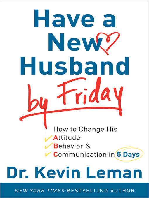 Title details for Have a New Husband by Friday by Dr. Kevin Leman - Wait list